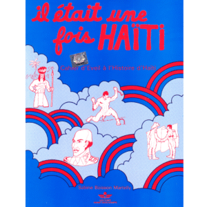 Il était Une Fois Haiti