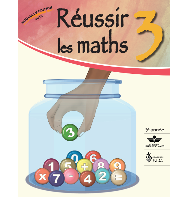 Réussir Les maths 3 - 3e année